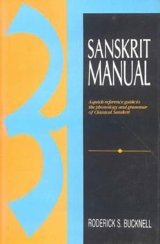 Hardcover Sanskrit Manual: A Quick-Reference Guide to the Phonology and Grammar of Classical Sanskrit Book