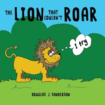Paperback The Lion That Couldn't Roar Book