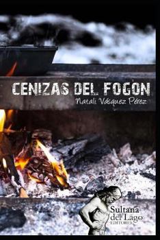 Paperback Cenizas del fogón [Spanish] Book