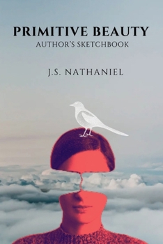Paperback Primitive Beauty: Author's Sketchbook Book