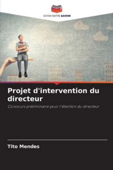 Paperback Projet d'intervention du directeur [French] Book