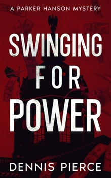 Swinging for Power: A Parker Hanson mystery