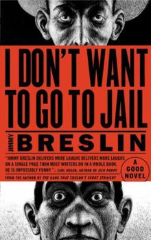 Mass Market Paperback I Don't Want to Go to Jail Book