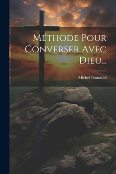 Paperback Méthode Pour Converser Avec Dieu... [French] Book