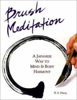 Paperback Brush Meditation: A Japanese Way to Mind & Body Harmony Book