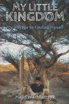 Paperback My Little Kingdom: My Voyage to Finding Myself Book