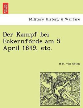 Paperback Der Kampf bei Eckernförde am 5 April 1849, etc. [German] Book