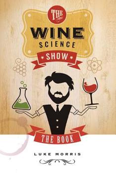 Paperback The Wine Science Show Book