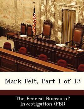 Paperback Mark Felt, Part 1 of 13 Book