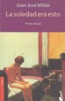 Paperback LA Soledad Era Esto (Spanish Edition) Book