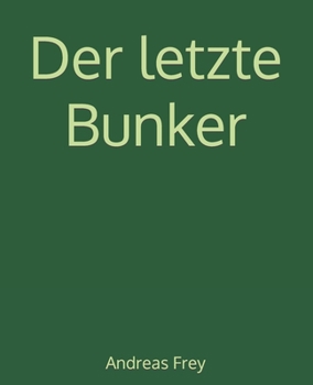 Paperback Der letzte Bunker [German] Book