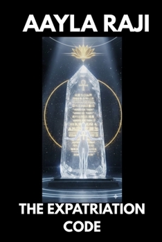 THE EXPATRIATION CODE: Matrix Extraction Manual and Life Beyond the Cocoon
