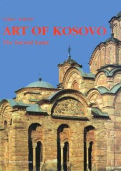 Hardcover Art of Kosovo: The Scared Land Book
