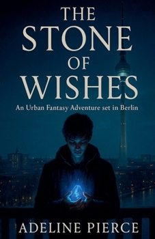 The Stone of Wishes