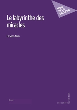 Paperback Le labyrinthe des miracles [French] Book