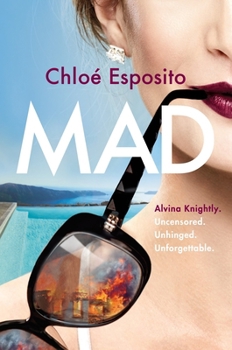 Mad - Book #1 of the Mad, Bad, and Dangerous to Know Trilogy