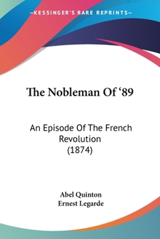 Paperback The Nobleman Of '89: An Episode Of The French Revolution (1874) Book