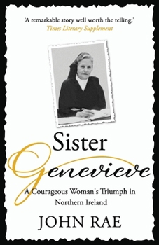 Paperback Sister Genevieve: The story of a remarkable yet little-known heroine of our time Book