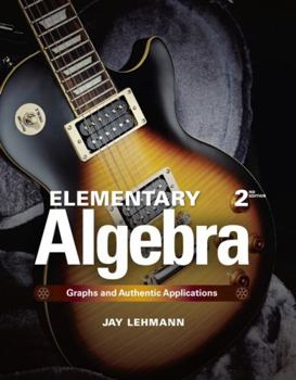 Hardcover Elementary Algebra: Graphs and Authentic Applications Book