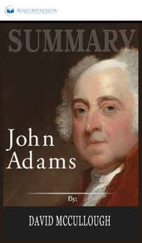 Summary of John Adams by David McCullough