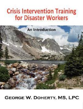 Paperback Crisis Intervention Training for Disaster Workers: An Introduction Book