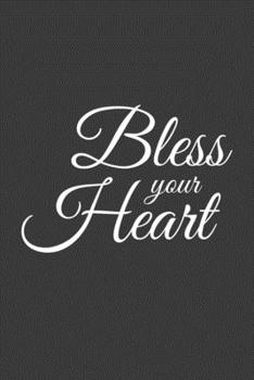 Paperback Bless Your Heart: Rodding Notebook Book