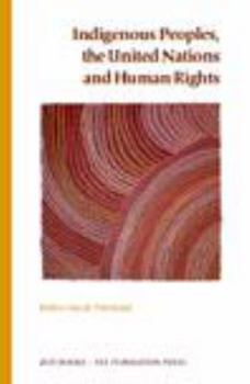 Paperback Indigenous Peoples, the United Nations and Human Rights Book