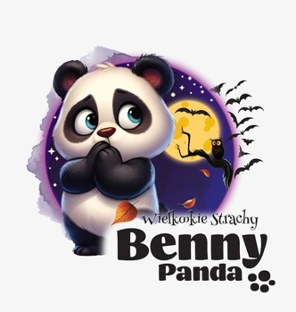 Hardcover Panda Benny - Wielkookie Strachy [Polish] Book