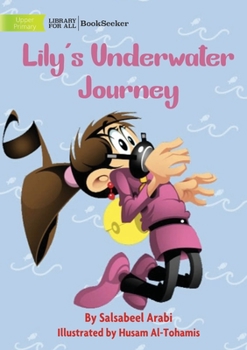Paperback Lily's Underwater Journey Book