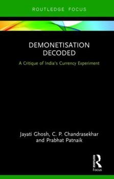 Hardcover Demonetisation Decoded: A Critique of India's Currency Experiment Book