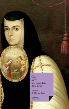 Hardcover Sor Juana Inés de la Cruz [Spanish] Book