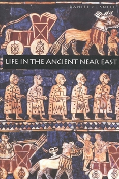 Paperback Life in the Ancient Near East, 3100-332 B.C.E. Book