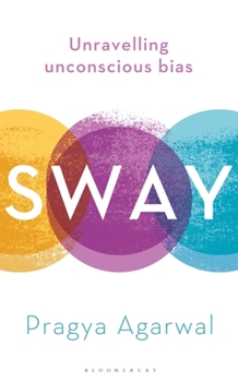 Hardcover Sway: Unravelling Unconscious Bias Book