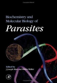 Biochemistry and Molecular Biology of Parasites