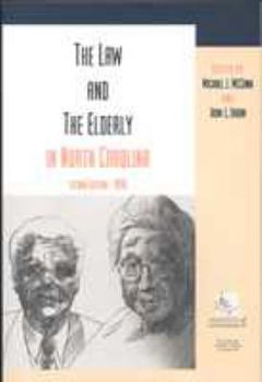 Paperback The Law and the Elderly in North Carolina Book
