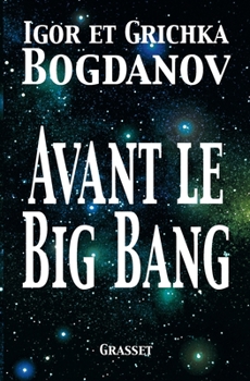 Paperback Avant le big bang [French] Book
