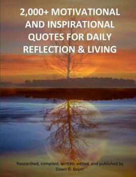 Paperback 2,000+ Motivational And Inspirational Quotes For Daily Reflection & Living Book