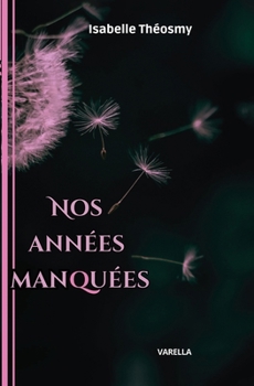 Paperback Nos années manquées [French] Book