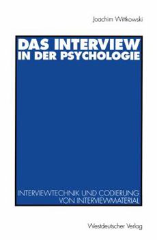 Paperback Das Interview in Der Psychologie: Interviewtechnik Und Codierung Von Interviewmaterial [German] Book