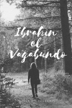 Paperback Ibrahin El Vagabundo [Spanish] Book