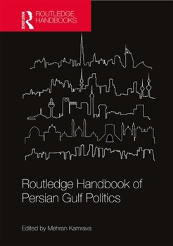 Hardcover Routledge Handbook of Persian Gulf Politics Book