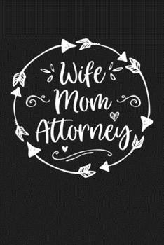 Paperback Wife Mom Attorney: Mom Journal, Diary, Notebook or Gift for Mother Book