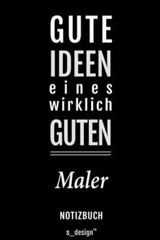 Paperback Notizbuch f?r Maler: Originelle Geschenk-Idee [120 Seiten liniertes blanko Papier] [German] Book