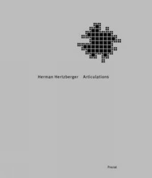 Hardcover Herman Hertzberger: Articulations Book