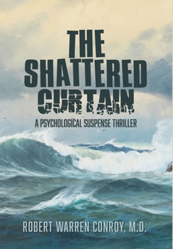 The Shattered Curtain : A Psychological Suspense Thriller