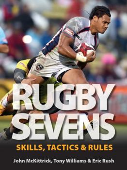 Paperback Rugby Sevens: Skills, Tactics and Rules Book
