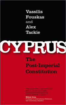 Paperback Cyprus: The Post-Imperial Constitution Book