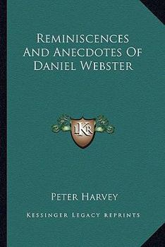 Paperback Reminiscences and Anecdotes of Daniel Webster Book