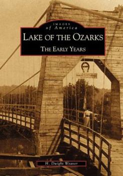 Paperback Lake of the Ozarks: The Early Years Book