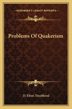 Paperback Problems Of Quakerism Book